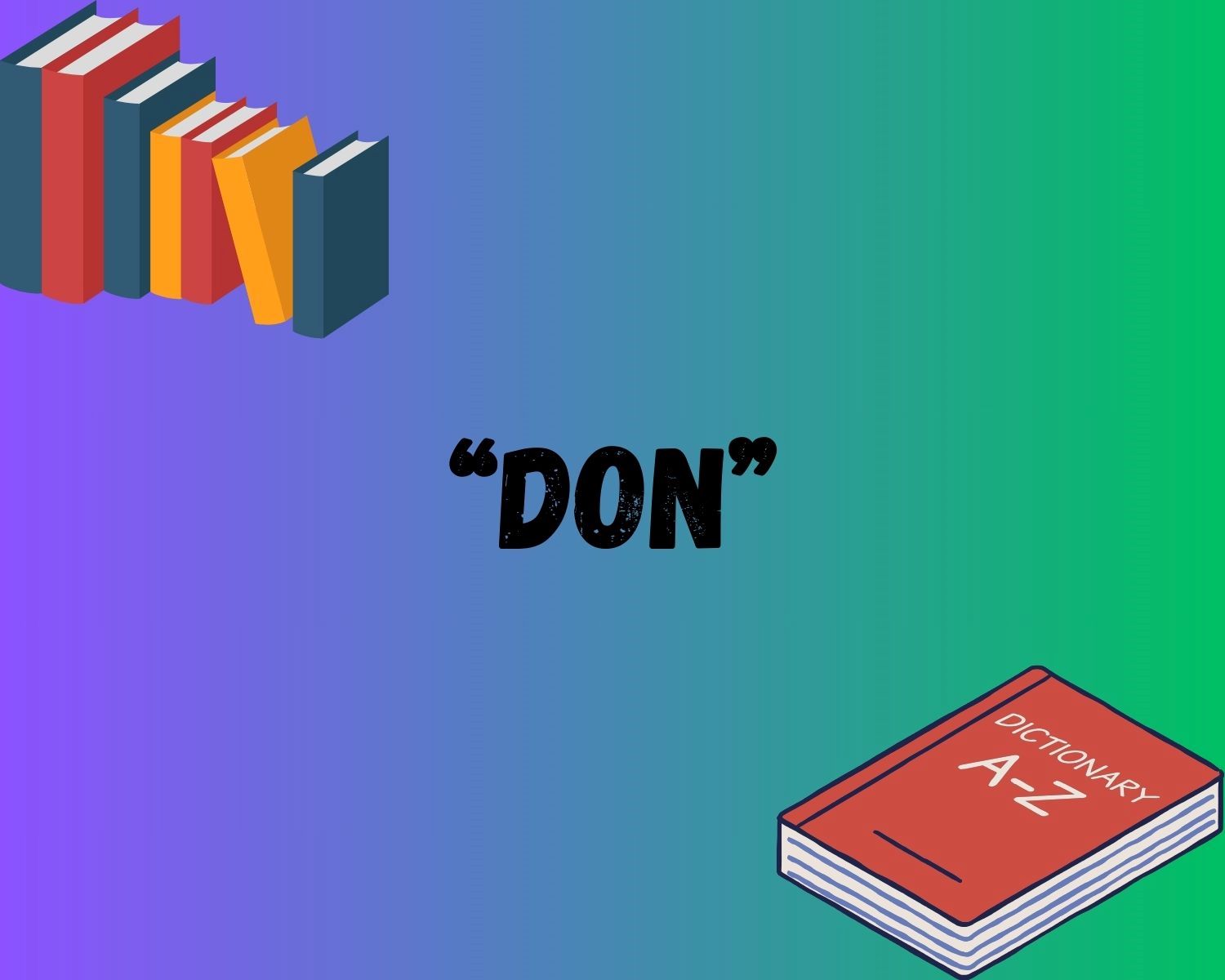 The Meaning Of “Don” In Spanish: You Won’t Believe What It Really Means!