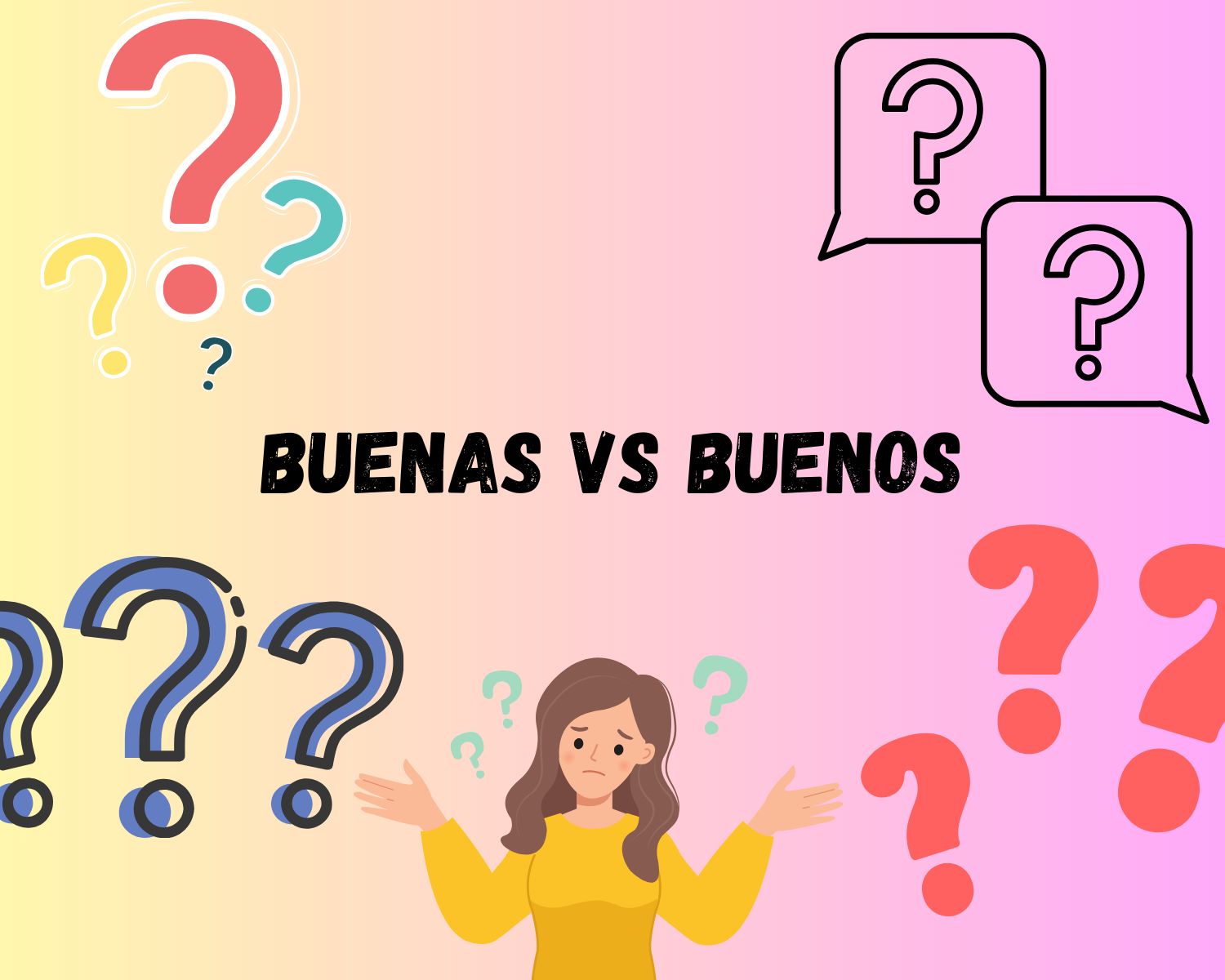 The Surprising Difference Between 'Buenas' And 'Buenos' In Spanish!