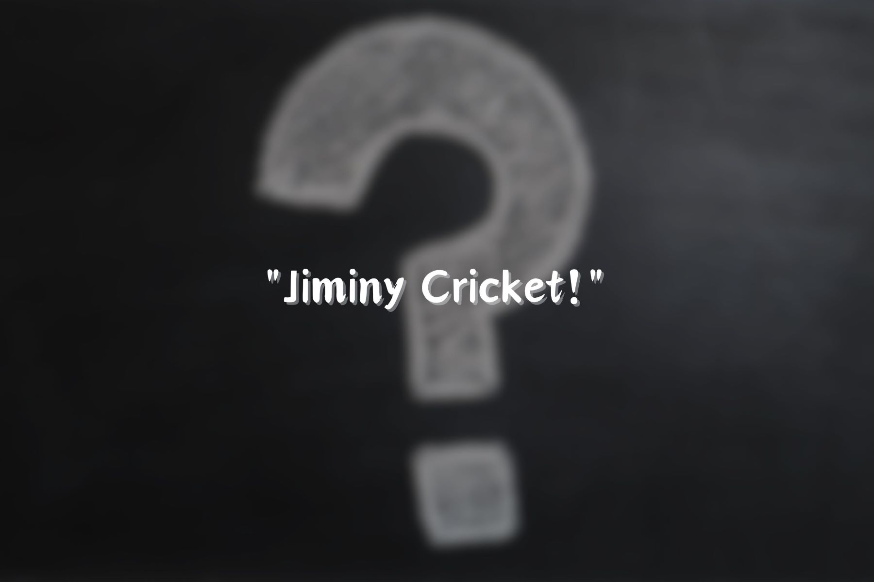 The Surprising Origin Of The Exasperating Phrase “Jiminy Cricket!”