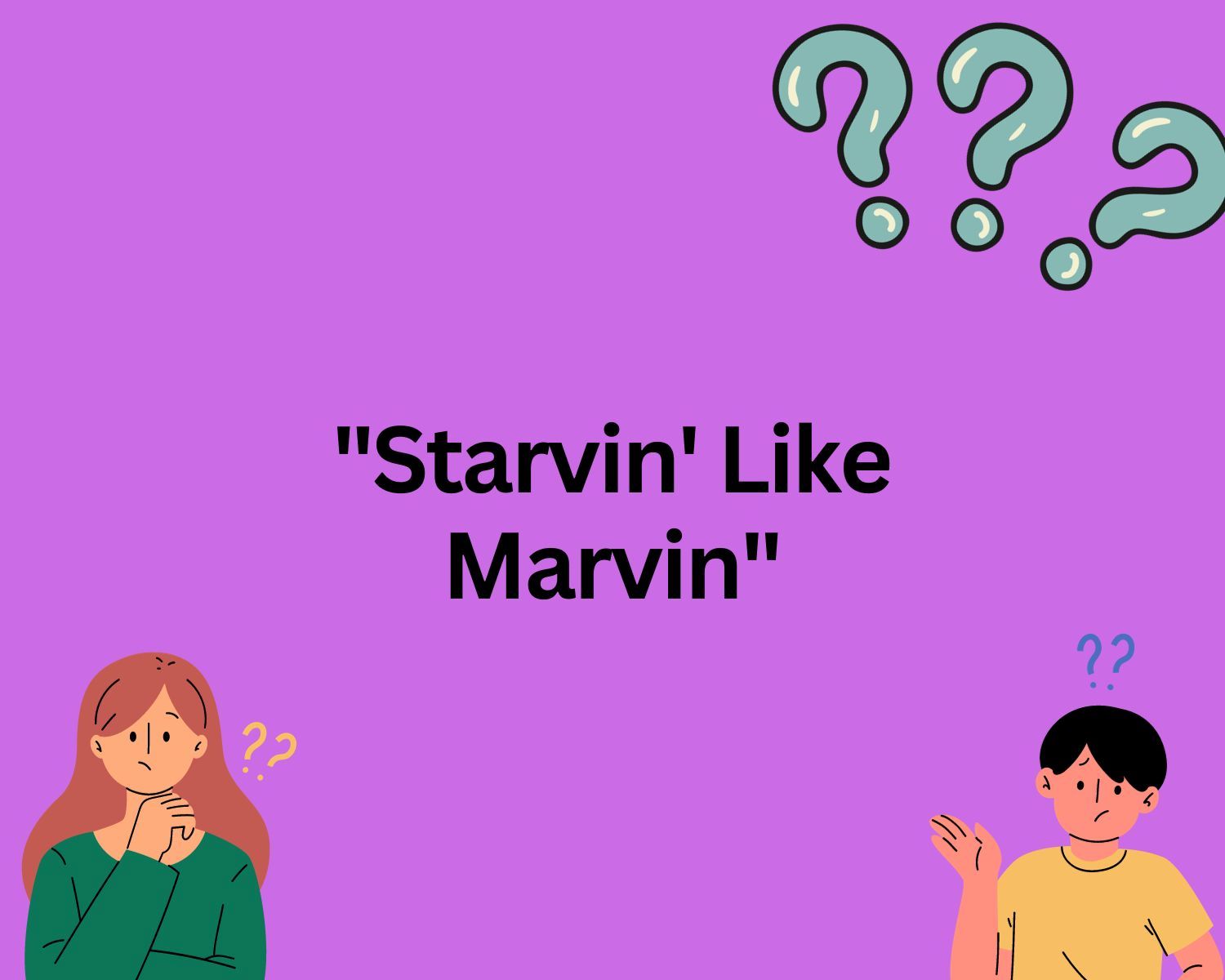The Surprising Origin Of The Phrase “Starvin’ Like Marvin”