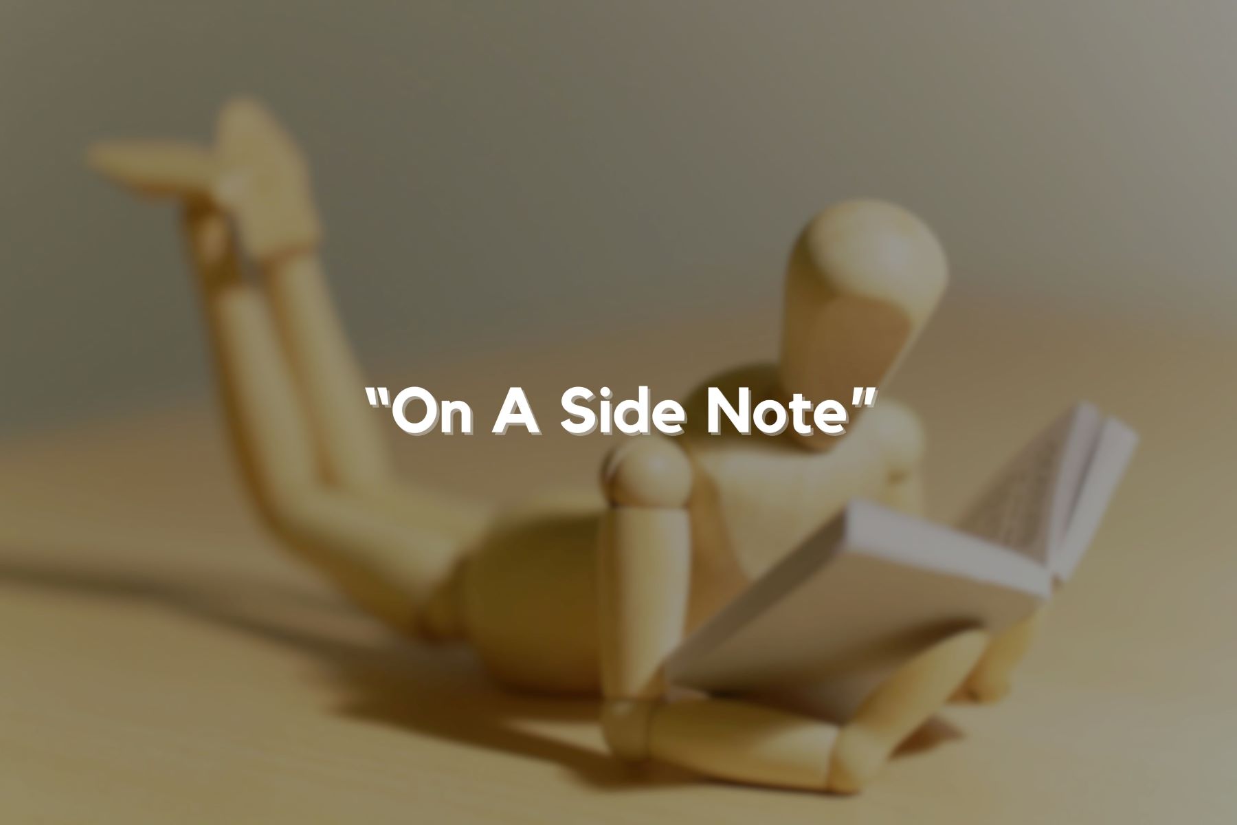 Unveiling The Hidden Meaning Of ‘On A Side Note’